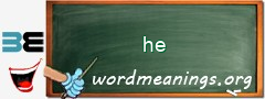 WordMeaning blackboard for he